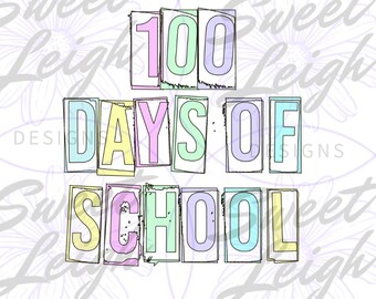 100 Days PNG, 100th Day png, School PNG, 100 Days of School png, Sublimation png, Pastel png, Sublimation Designs, School Designs