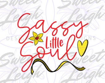 Sassy Little Soul png, Girl png, Girl Sublimation Designs, Kids png, Baby png, Sublimation PNG, Toddler Girl png, Digital Download