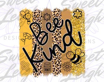 Bee Kind png, Bee png, Mental Health png, png Files for Sublimation PNG, Leopard Print png, Motivational png, Inspirational png, Shirt png