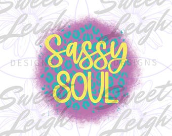 Sassy Soul png, Girl png, Girl Sublimation Designs, Kids png, Baby png, Sublimation PNG, Toddler Girl png, Digital Download