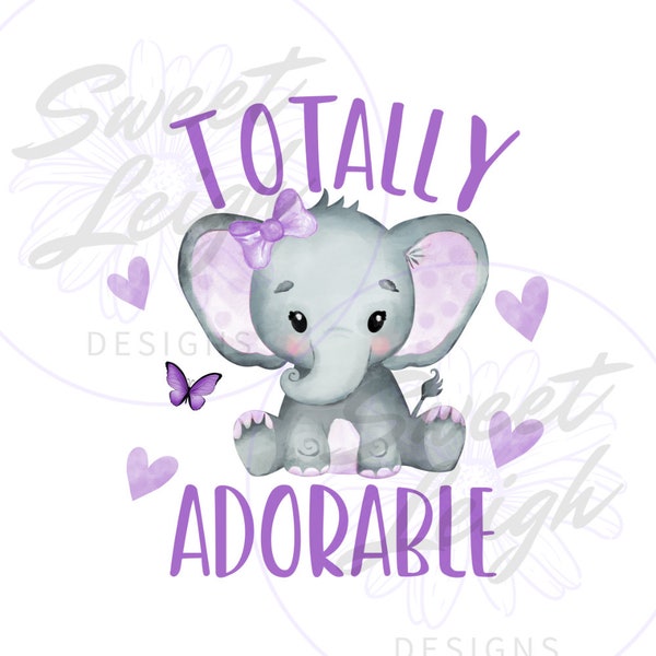 Totally Adorable png, Girl png, Toddler png, Newborn Design, Kids Sublimation Designs, Kids png, Baby png, Sublimation PNG Baby Designs