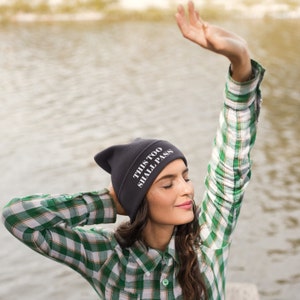 This Too Shall Pass | Spiritual, Bible Embroidered Beanie
