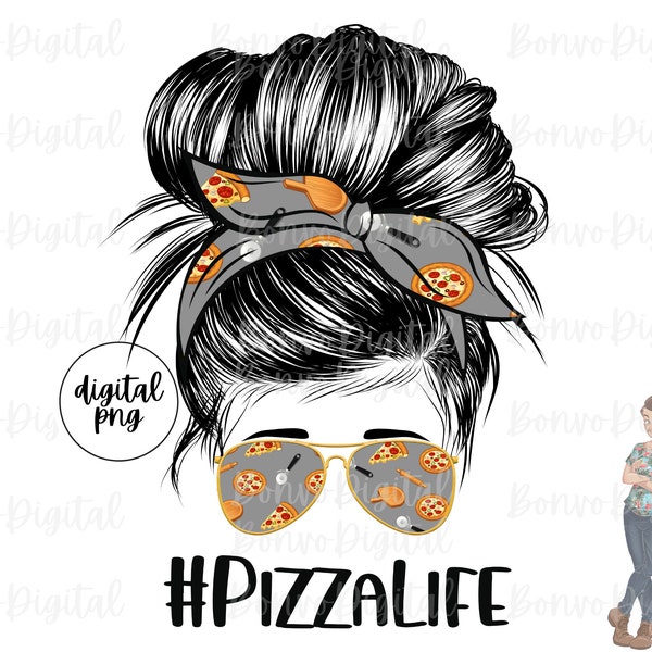 Pizza Life Digital Design, Pizza Life Download, Pizzeria Design, Messy Bun, Sunglasses, PNG