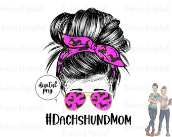 Dachshund Mom Pink Design, Cute Dachshund Mom Download, Dachshund Design, Messy Bun, Lunettes de soleil, Dog Mom Design, Sublimation, PNG