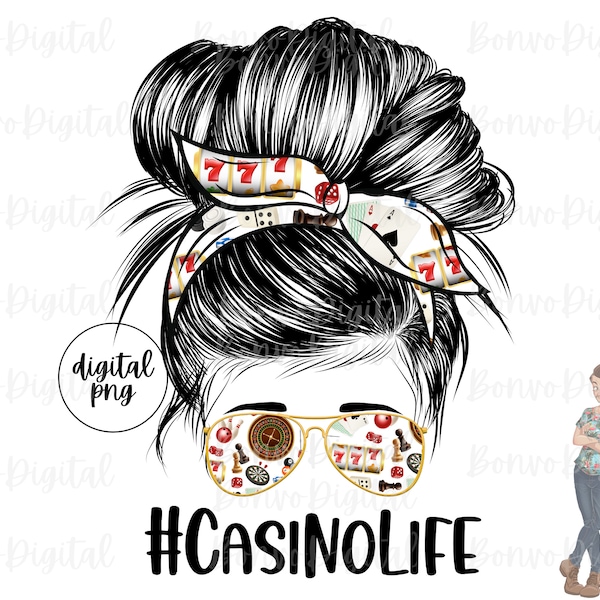 Casino Life Digital Design, Casino Woman Download, Casino Girl Design, Messy Bun, Sunglasses, Gambling, PNG
