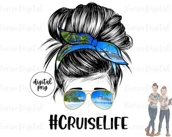 Cruise Life Digital Design, Cruise Mom Download, Vacation Cruise Mom Design, Messy Bun, Sonnenbrille, Strand, PNG