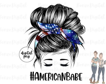 American Babe Digital Design, American Girl Download, American Flag Babe Design, Messy Bun, Eyelashes, 4th of July, PNG