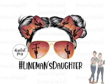Lineman’s Daughter Digital Design, Line Worker Daughter Download, Lineman Sublimation Design, Mini Buns, Lunettes de soleil, PNG