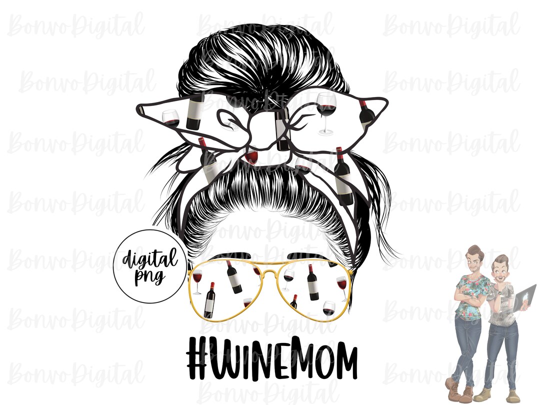 Wine Mom Digital Design Wine Mom Download Wine Bottle Wine Etsy