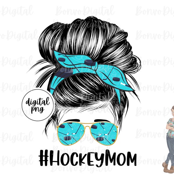 Hockey Mom Digital Design, Hockey Mom Download, Hockey Design, Messy Bun, Sunglasses, Hockey Team, Sublimation, PNG