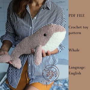 May include: A crochet whale toy pattern in PDF format. The pattern is written in English and includes instructions for making a whale toy.