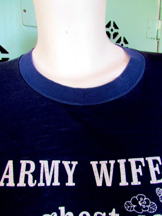 Vintage 1970s Army Wife T-Shirt Retro Military Te… - image 3