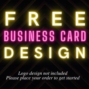 K&ouml;nnte beinhalten: Eine Grafikdesign-Werbung mit neongelbem Text, der "FREE BUSINESS CARD DESIGN" auf einem schwarzen Hintergrund mit Chevron-Muster lautet. Der Text "Logo design not included. Please place your order to get started." steht in wei&szlig; unter dem Neontext.