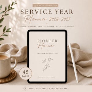 May include: A digital Service Year Planner 2026-2027 for tablet display, featuring a beige cover with the text Pioneer Planner, September 2026-August 2027, and a line art botanical illustration. Includes a 45 pages badge and hyperlinked tabs.