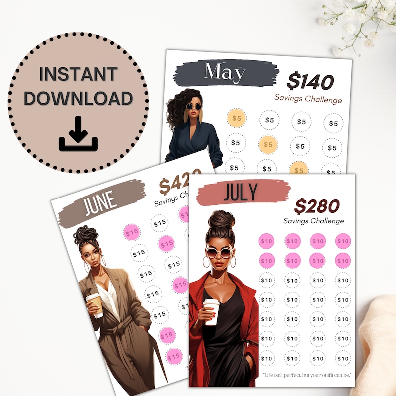 May include: Three printable savings challenge charts with illustrations of women. The charts are for May, June, and July. The May chart has a goal of $140 and is divided into 28 squares, each worth $5. The June chart has a goal of $420 and is divided into 28 squares, each worth $15. The July chart has a goal of $280 and is divided into 28 squares, each worth $10.