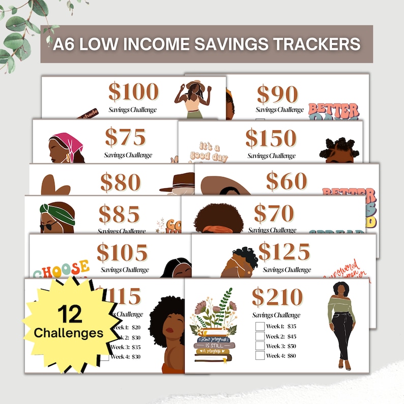 May include: Twelve printable A6 savings challenge cards featuring illustrations of Black women and motivational phrases. Each card has a different savings goal amount, ranging from $75 to $210. The cards include a checklist for tracking weekly savings.