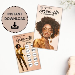 May include: A printable financial challenge card with a woman wearing sunglasses and a gold outfit. The card is titled "The Financial Glow-Up Challenge" and has a goal of $400. The card has 10 circles with the amount $40 written in each circle.