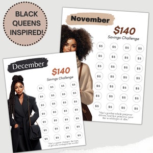 May include: Two printable savings challenge charts with a $140 goal. Each chart features a black and white illustration of a Black woman with a quote about her strength and purpose. The charts are designed for the months of November and December.