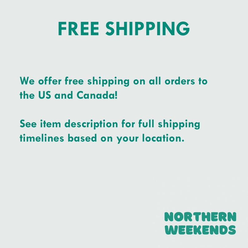 May include: Free shipping on all orders to the US and Canada. See item description for full shipping timelines based on your location.  NORTHERN WEEKENDS