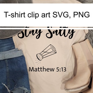 Religious humour tshirt clip art, stay salty, salty digital clip art, cricut, PNG, SVG, cricut PNG download