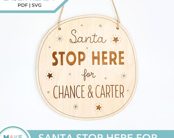 Santa Stop Here For Sign, Welcome Santa Circular Door Hanger, Christmas Laser Cutting File, Customizable Kids Christmas Decor, SVG PDF