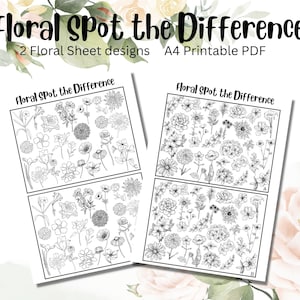 May include: Two black and white printable sheets with the text "Floral Spot the Difference" and a variety of floral designs. The sheets are designed for a spot the difference activity.