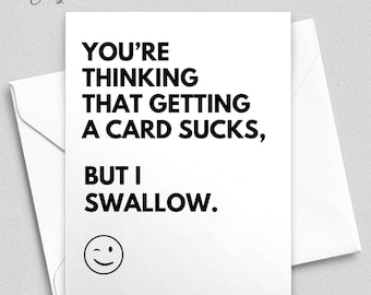 Naughty I Swallow Anniversary Gift For Him | Naughty Valentine’s Day Card For Men Anniversary Card Naughty Birthday Card Boyfriend Husband