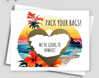 May include: A scratch-off card with a tropical sunset scene. The card says "Pack your bags! We're going to Hawaii!" with a heart-shaped scratch-off area. The text "Scratch Off!" is written in a red arrow.
