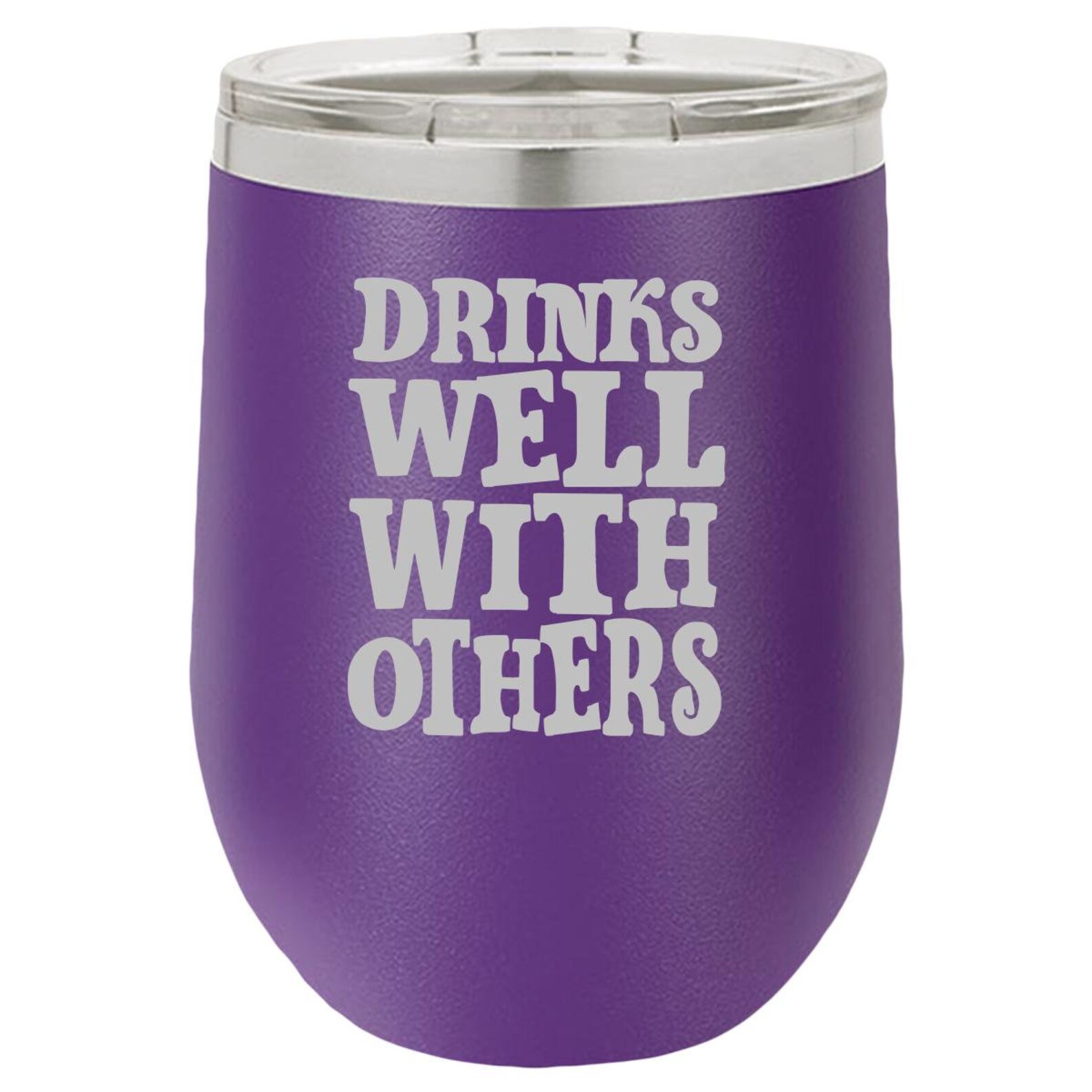 Funny Wine Tumbler Drinks Well With Others Wine Laser Etsy