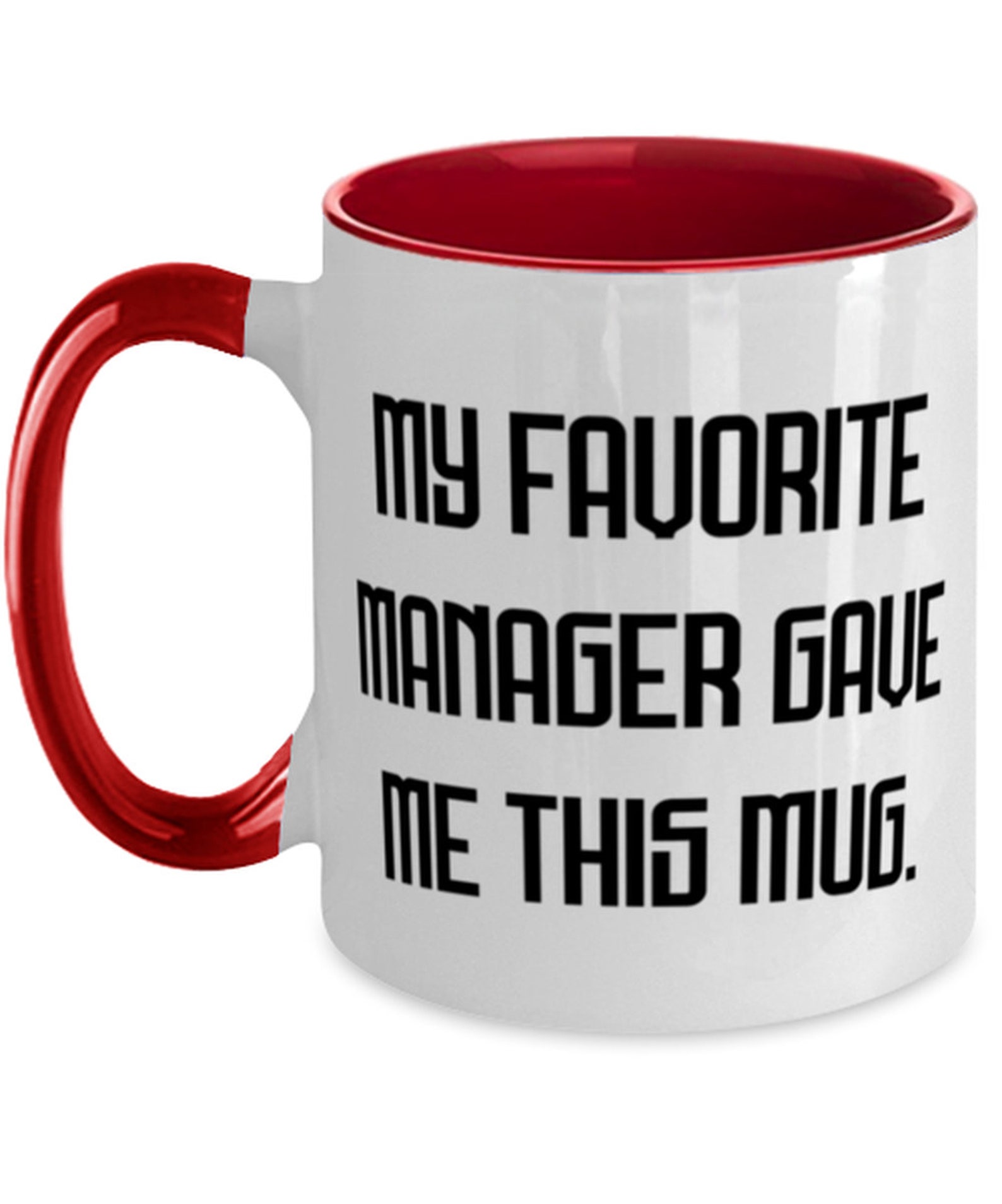 Unique Manager Gifts My Favorite Manager Gave Me This Mug. Etsy