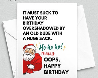 Funny Christmas Birthday Card, December Birthday