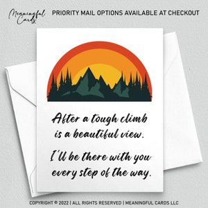 Encouragement card, after a tough time is a beautiful view, get well card, I'm here for you card, break up, divorce, hard times, bad news
