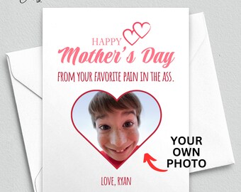 Funny Mother's Day Card, Pain In The Ass, From Son or Daughter