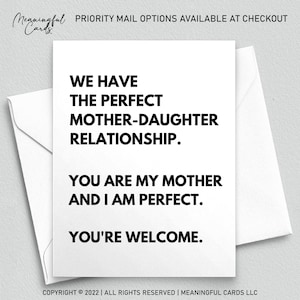 We Have the Perfect Mother Daughter Relationship, Mother Son Relationship, Funny Card for Mom