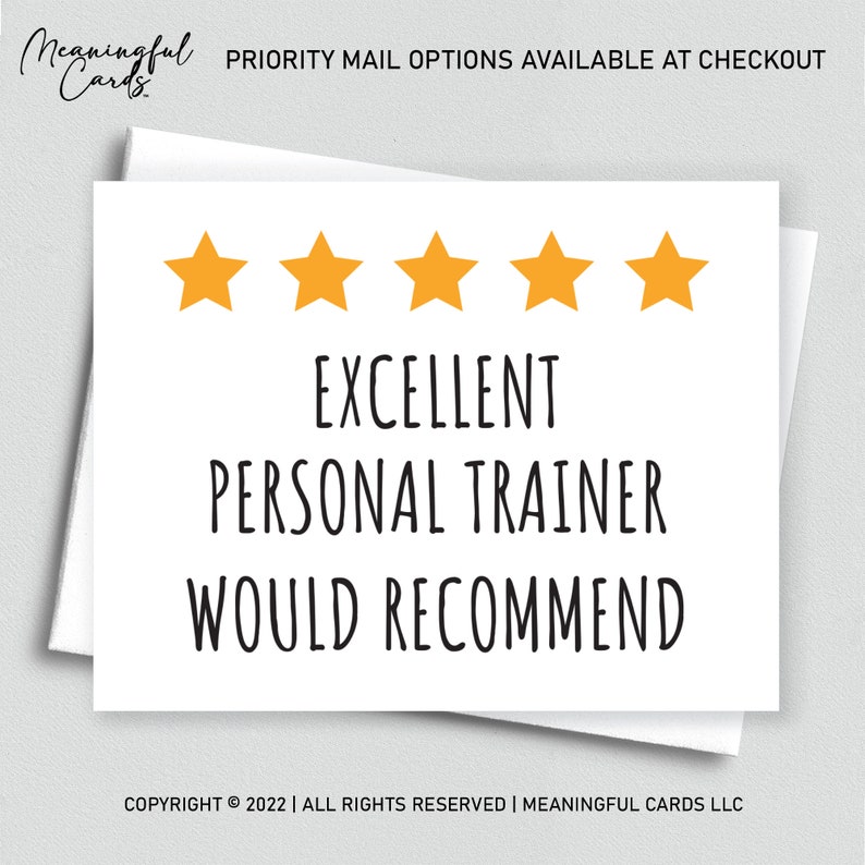 May include: A white card with five yellow stars and the text "EXCELLENT PERSONAL TRAINER WOULD RECOMMEND". The card also includes the text "COPYRIGHT &copy; 2022 | ALL RIGHTS RESERVED | MEANINGFUL CARDS LLC".