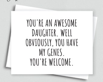 Funny Sarcastic Daughter Card, Funny Card from Mom Dad, You're an Awesome Daughter, Well Obviously