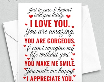 Love Card for Her - Just in Case I Haven't Told You Lately - Your Are Gorgeous You Are Amazing You Make Me Smile I Appreciate You