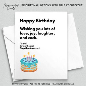 May include: A white card with a birthday greeting that reads "Happy Birthday Wishing you lots of love, joy, laughter, and cock."  The card also includes a cartoon image of a birthday cake with candles and blueberries. The text "*Cake! I meant cake! Stupid autocorrect!" is printed below the image.