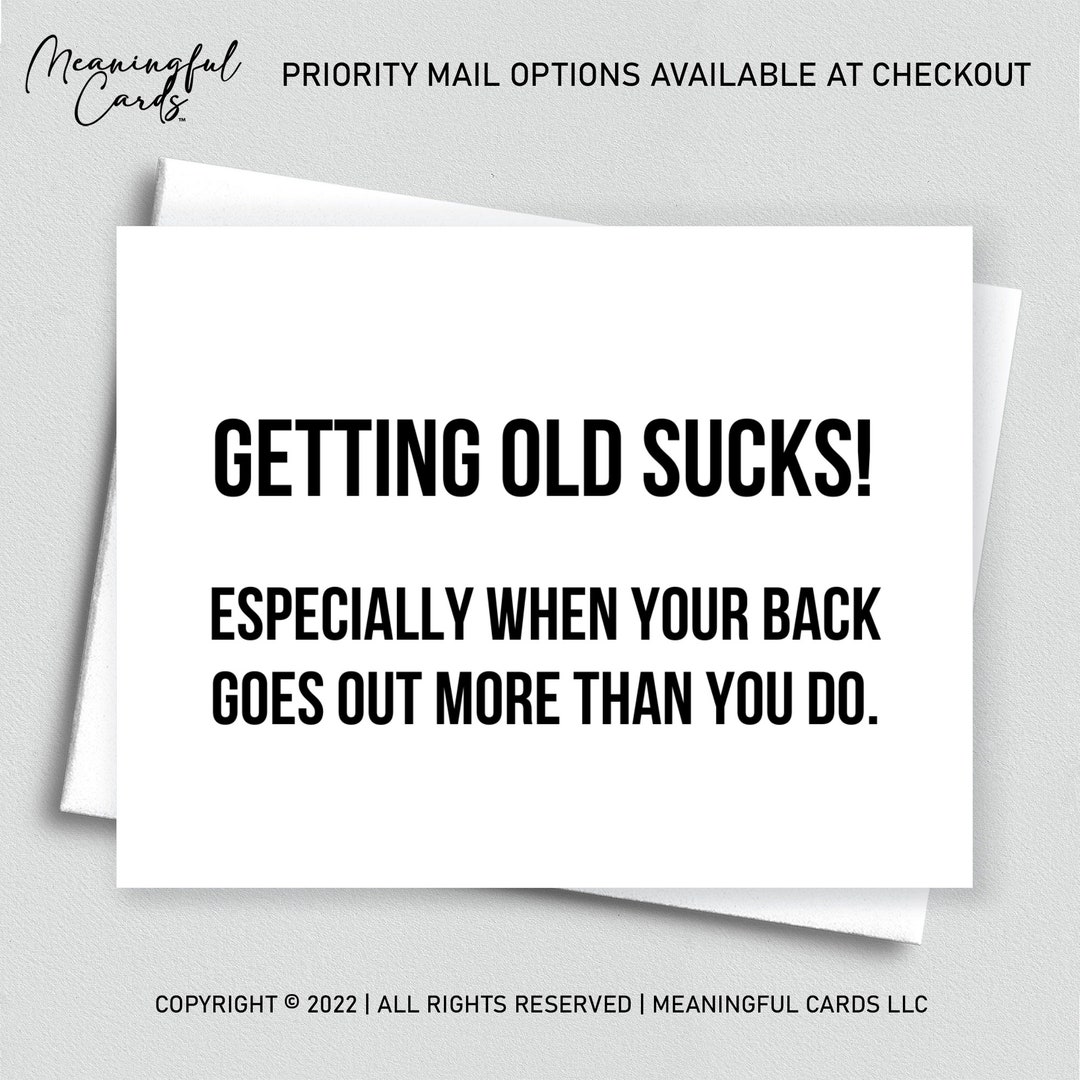 Getting Old Sucks - Sarcastic Birthday Greeting Card - Etsy