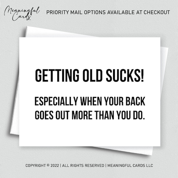 Getting Old Sucks, Funny Birthday Greeting Card Getting Old Sucks, Funny Birthday Greeting Card