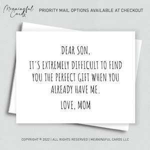 Funny Sarcastic Son Card, Funny Card from Mom, From Dad, It's Extremely Difficult To Find You The Perfect Gift When You Already Have Me