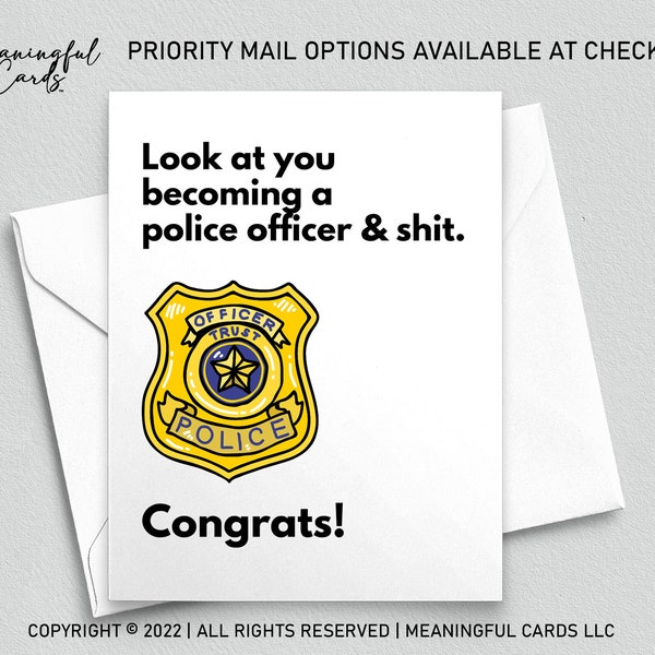 New Police Officer Graduation Card, Graduation Card for Police Academy Graduate, Look at you becoming a Police Officer & Shit