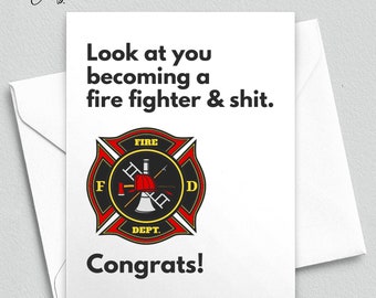 Firefighter Graduation Card, Funny Congrats Card