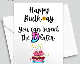Naughty Birthday Card from Wife Girlfriend, You Can Insert the D Later Birthday Card for Husband Boyfriend, Dirty Birthday Card for Him