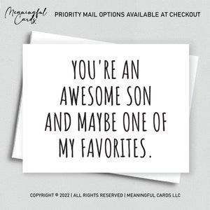 Funny card for son, snarky son card, sarcastic card, you're an awesome son one of my/our favorites