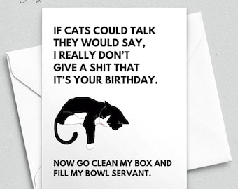 Funny Cat Birthday Card, Sarcastic Cat Lover Gift, If cats could talk