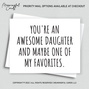 Funny card for daughter, snarky daughter card, sarcastic card, you're an awesome daughter one of my/our favorites