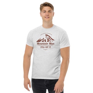 Mountain Man T-Shirt - Men&#39;s classic tee – outdoorsman – mountain man - nature lover – Father’s Day gift