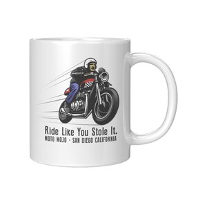 Biker Coffee Mug - Ride Like you Stole It Coffee Mug – Motorcycle Coffee Mug - Motorcycle Enthusiast – Moto Mojo- Biker Mug