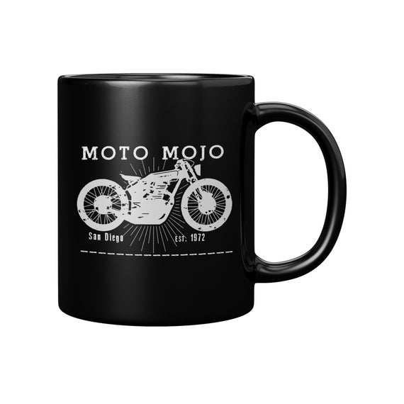 Biker Coffee Mug Moto Mojo Motorcycle Coffee Mug Motorcycle Coffee Mug  Motorcycle Enthusiast Gift San Diego Motorcycles 